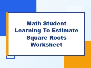 Practice Estimating Square Roots with Perfect Squares