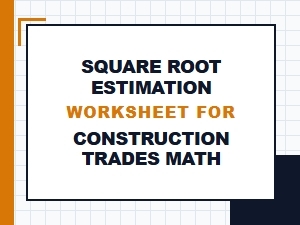 Applying Square Root Estimations in Construction Word Problems